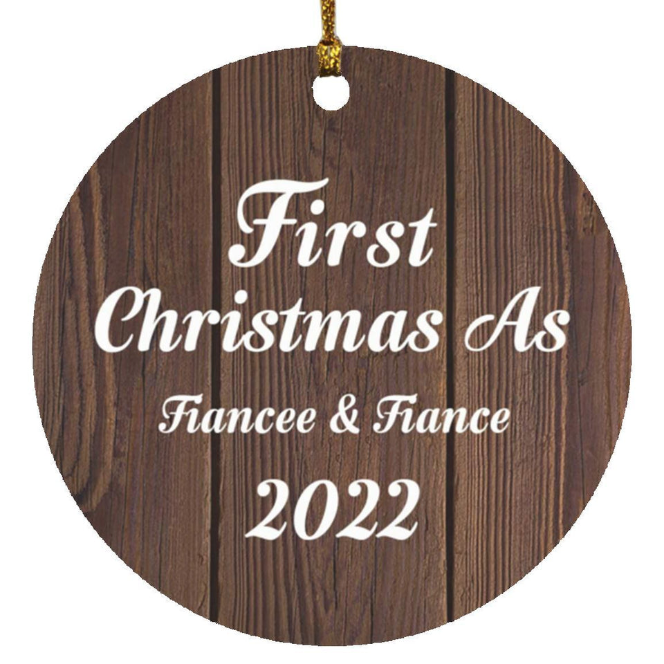 First Christmas As Fiancee & Fiance 2022 - Circle Ornament D