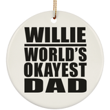 Willie World's Okayest Dad - Circle Ornament