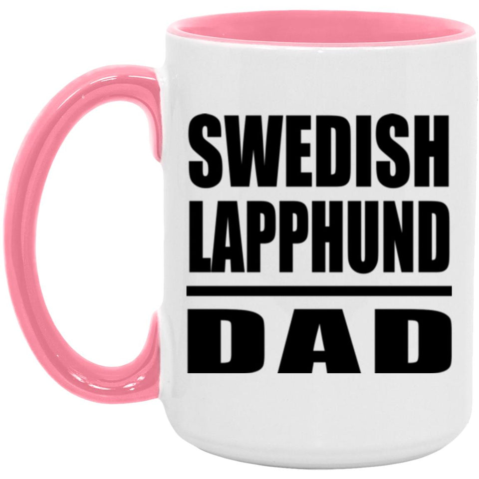 Swedish Lapphund Dad - 15oz Accent Mug Pink