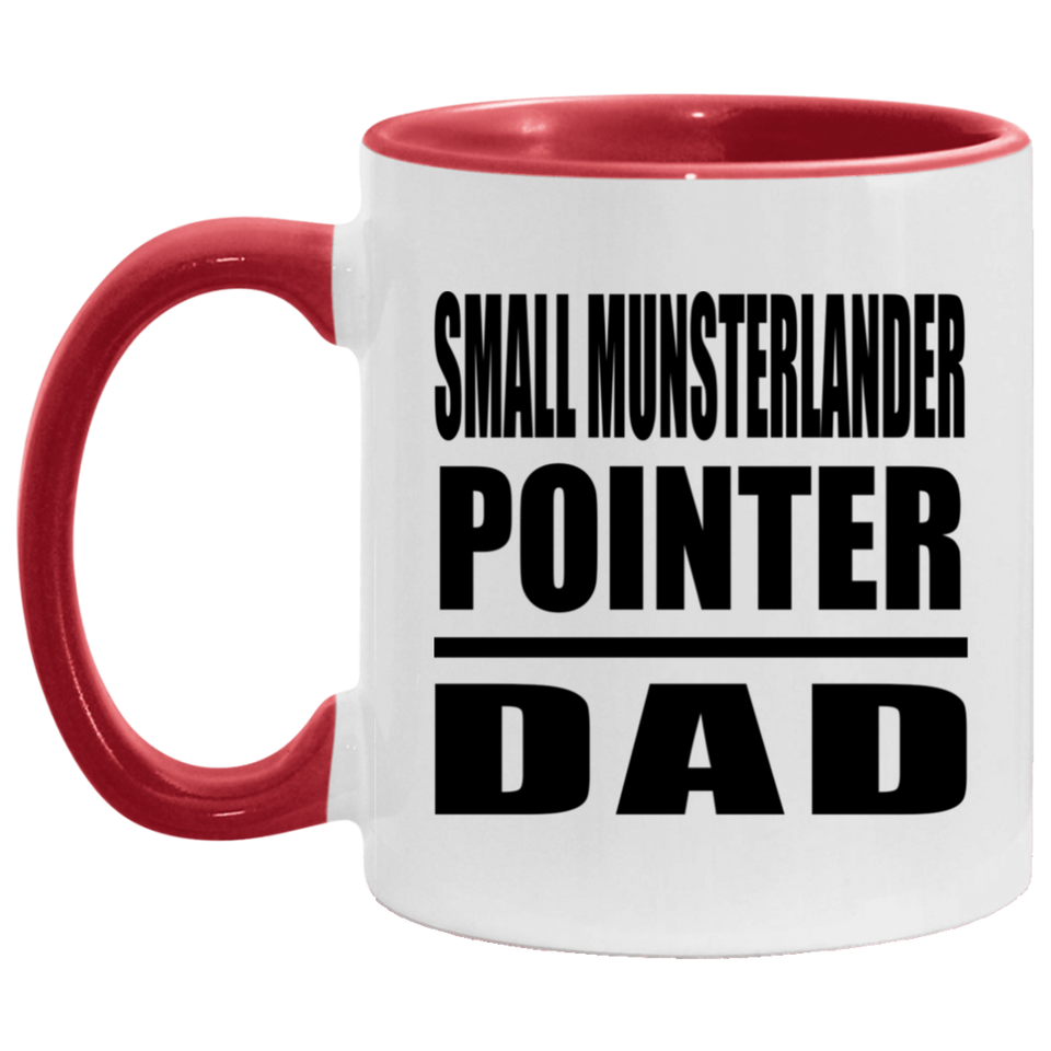 Small Munsterlander Pointer Dad - 11oz Accent Mug Red