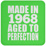 56th Birthday Made In 1968 Aged to Perfection - Drink Coaster