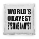 World's Okayest Systems Analyst - Throw Pillow