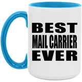Best Mail Carrier Ever - 15oz Accent Mug Blue