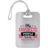 My Favorite People Call Me Grandma - Luggage Bag Tag
