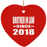Brother In Law Since 2018 - Heart Ornament