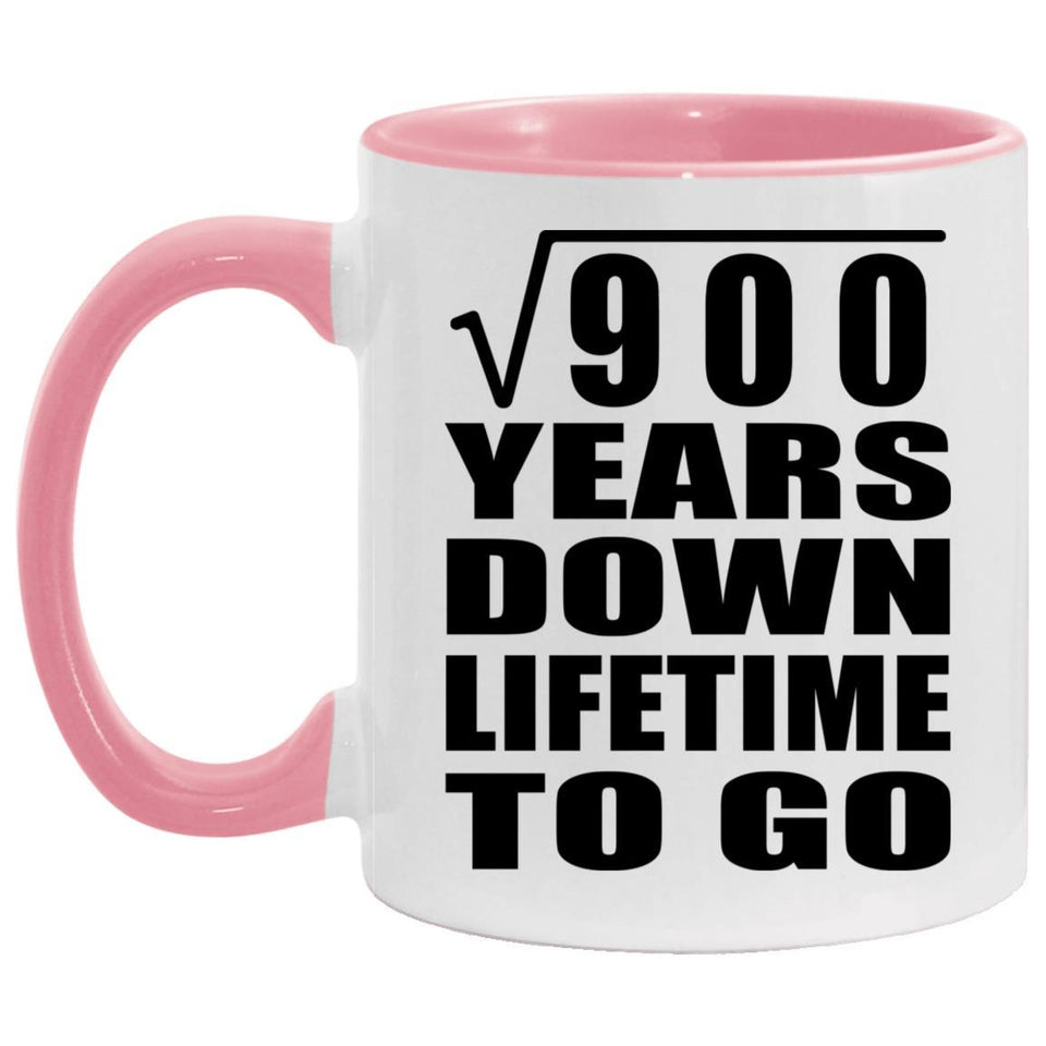 30th Anniversary Square Root of 900 Years Lifetime To Go - 11oz Accent Mug Pink