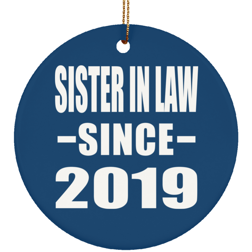 Sister In Law Since 2019 - Circle Ornament
