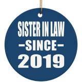 Sister In Law Since 2019 - Circle Ornament