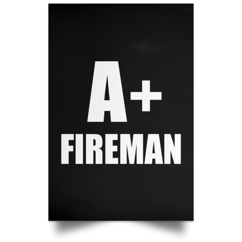 A+ Fireman - Poster Portrait