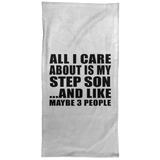 All I Care About Is My Step Son - Hand Towel