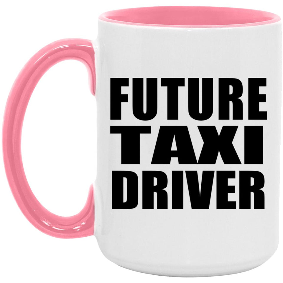 Future Taxi Driver - 15oz Accent Mug Pink