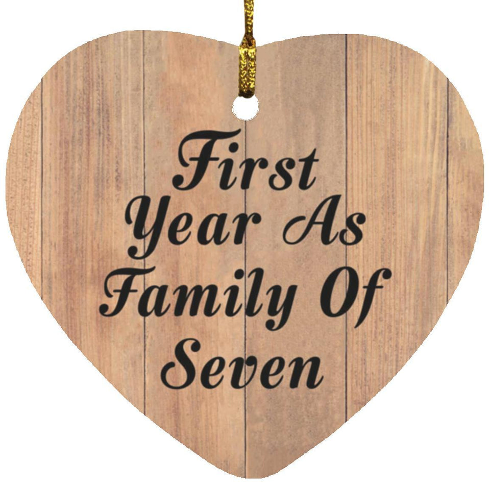 First Year As Family Of Seven - Heart Ornament C