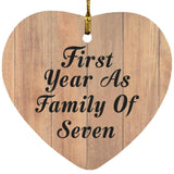 First Year As Family Of Seven - Heart Ornament C