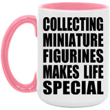 Collecting Miniature Figurines Makes Life Special - 15oz Accent Mug Pink