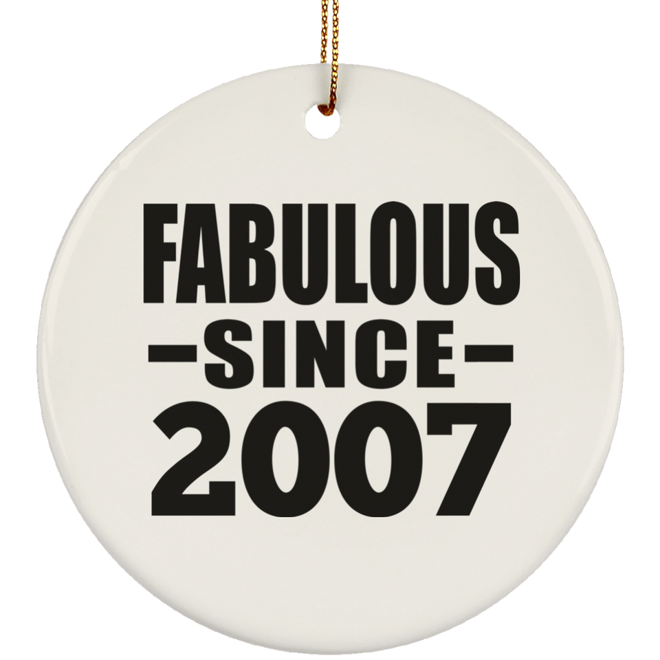 17th Birthday Fabulous Since 2007 - Circle Ornament