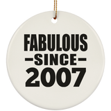 17th Birthday Fabulous Since 2007 - Circle Ornament