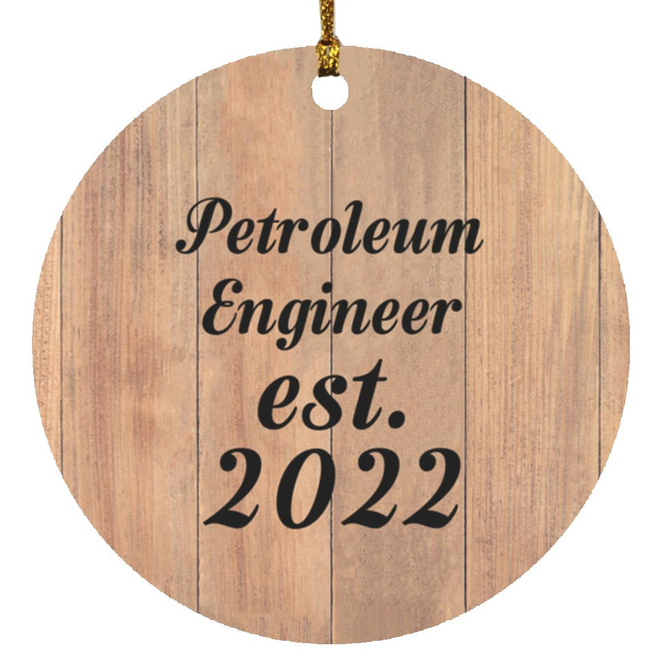 Petroleum Engineer Established Est. 2022 - Circle Ornament C
