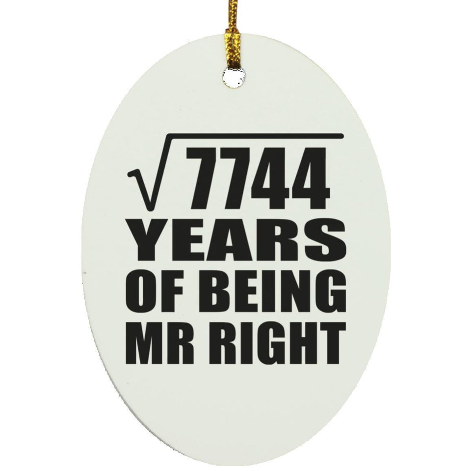 88th Anniversary Square Root of 7744 Years of Being Mr Right - Oval Ornament