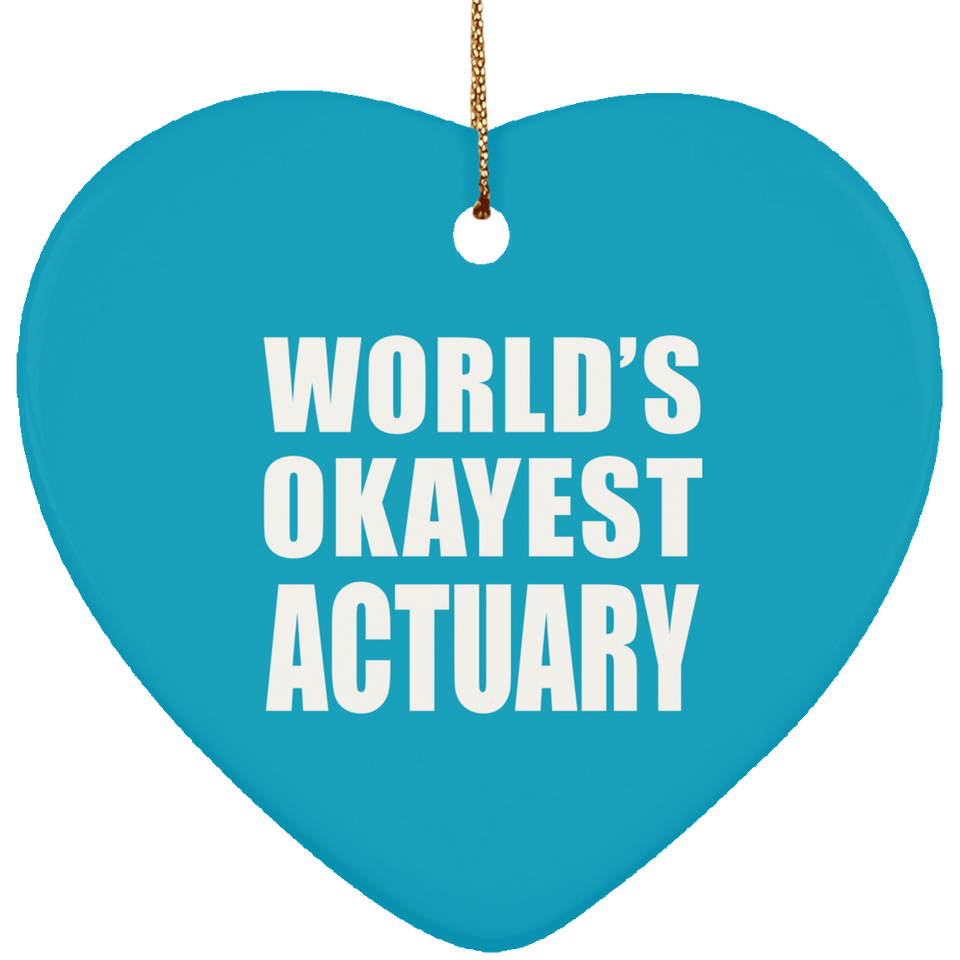 World's Okayest Actuary - Heart Ornament
