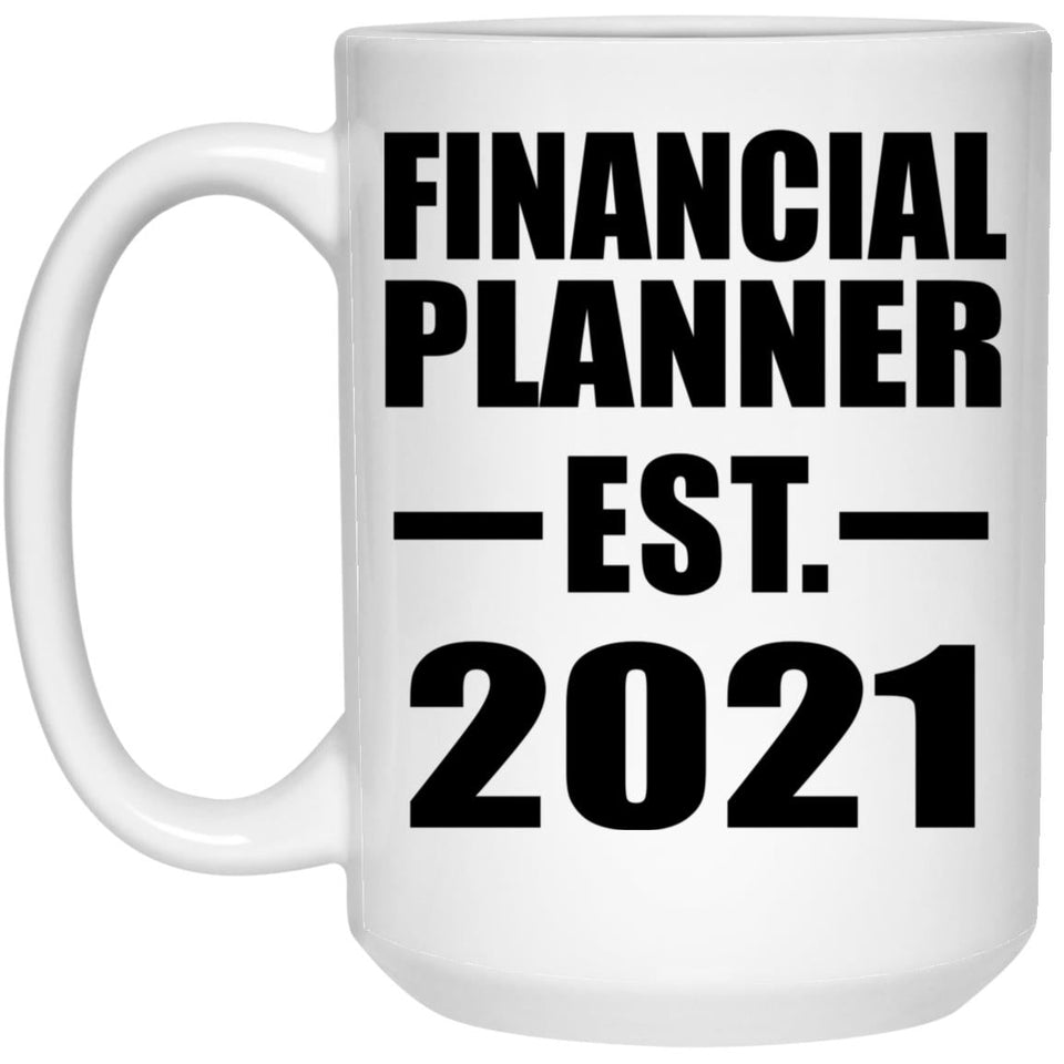 Financial Planner Established EST. 2021 - 15oz Coffee Mug