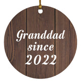 Granddad Since 2022 - Circle Ornament D