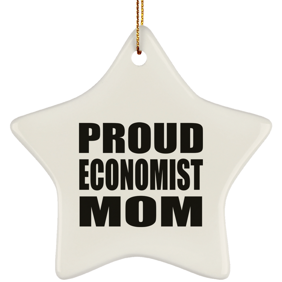 Proud Economist Mom - Star Ornament