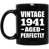 83rd Birthday Vintage 1941 Aged Perfectly - 11oz Coffee Mug Black