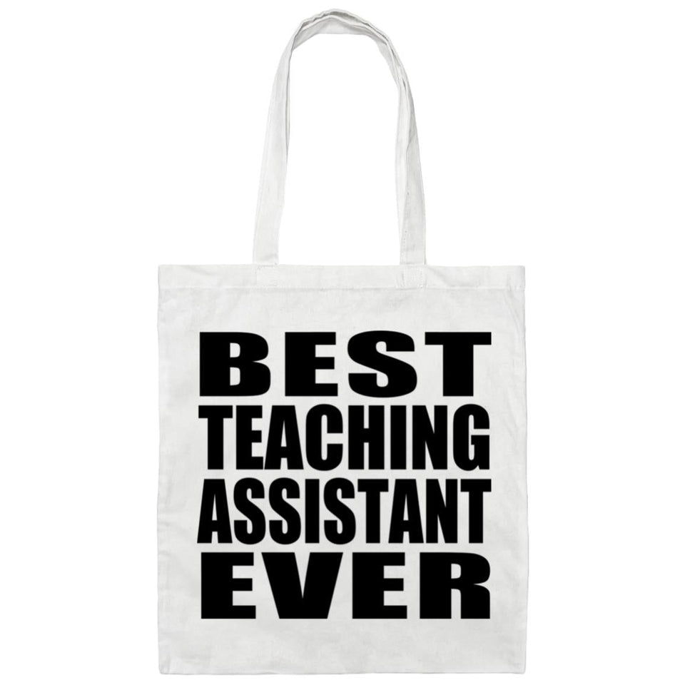 Best Teaching Assistant Ever - Tote Bag White