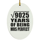 95th Anniversary Square Root of 9025 Years of Mrs Perfect - Oval Ornament