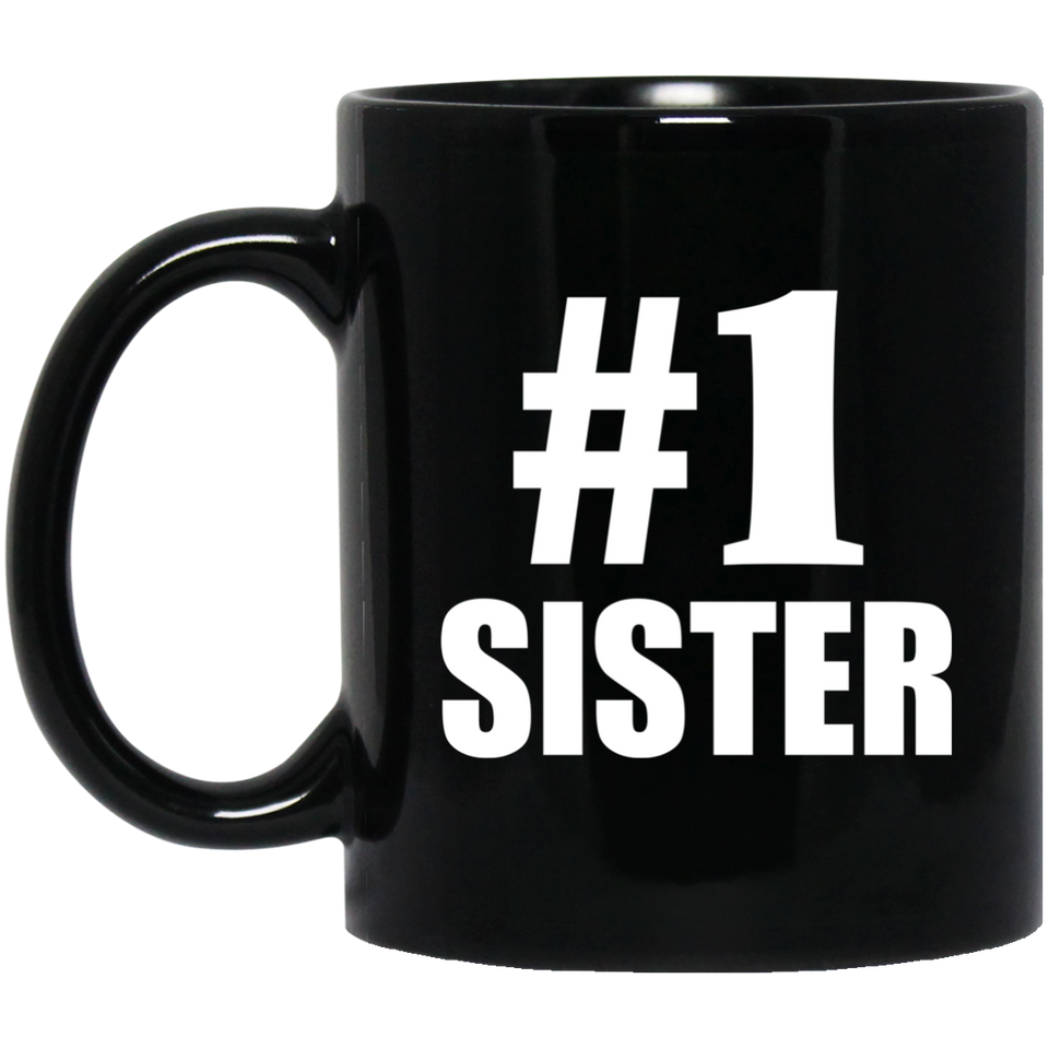 Number One #1 Sister - 11 Oz Coffee Mug Black