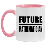 Future Mathematician - 11oz Accent Mug Pink