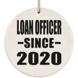 Loan Officer Since 2020 - Circle Ornament