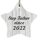 Step Father Since 2022 - Star Ornament F