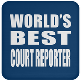 World's Best Court Reporter - Drink Coaster