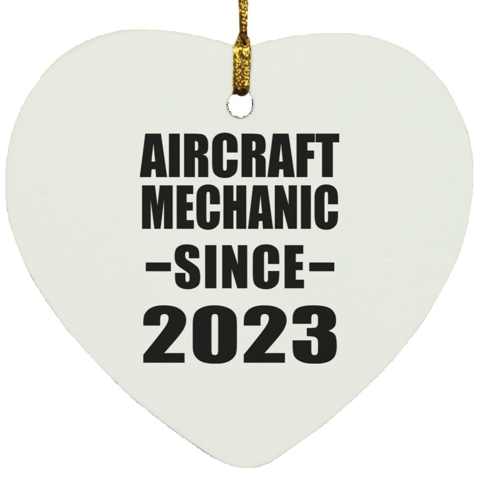 Aircraft Mechanic Since 2023 - Heart Ornament