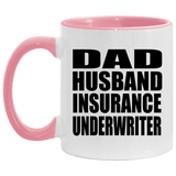Dad Husband Insurance Underwriter - 11oz Accent Mug Pink