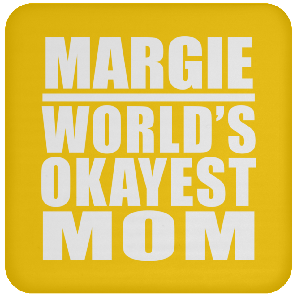 Margie World's Okayest Mom - Drink Coaster
