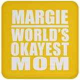 Margie World's Okayest Mom - Drink Coaster