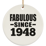 76th Birthday Fabulous Since 1948 - Circle Ornament