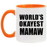 World's Okayest Mamaw - 11oz Accent Mug Orange