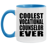 Coolest Vocational Counselor Ever - 11oz Accent Mug Blue
