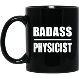 Badass Physicist - 11oz Coffee Mug Black