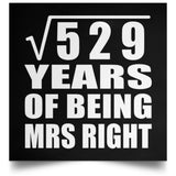23rd Anniversary Square Root of 529 Years of Being Mrs Right - Poster Square