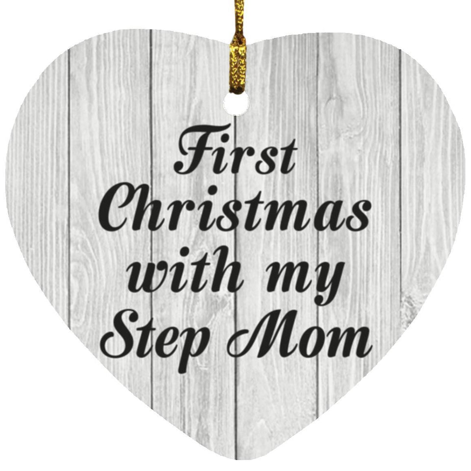 First Christmas With My Step Mom - Heart Ornament F