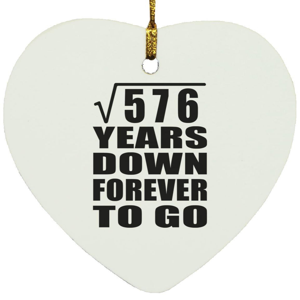 24th Anniversary Square Root of 576 Years Down Forever To Go - Heart Ornament
