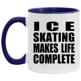 Ice Skating Makes Life Complete - 11oz Accent Mug Purple
