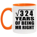 18th Anniversary Square Root of 324 Years of Being Mr Right - 11oz Accent Mug Orange