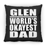 Glen World's Okayest Dad - Throw Pillow Black