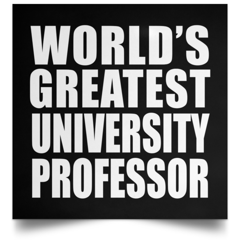World's Greatest University Professor - Poster Square