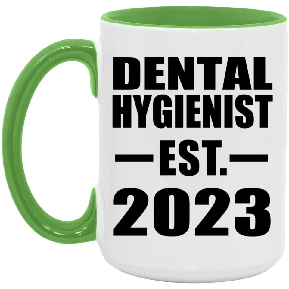 Dental Hygienist Established EST. 2023 - 15oz Accent Mug Green